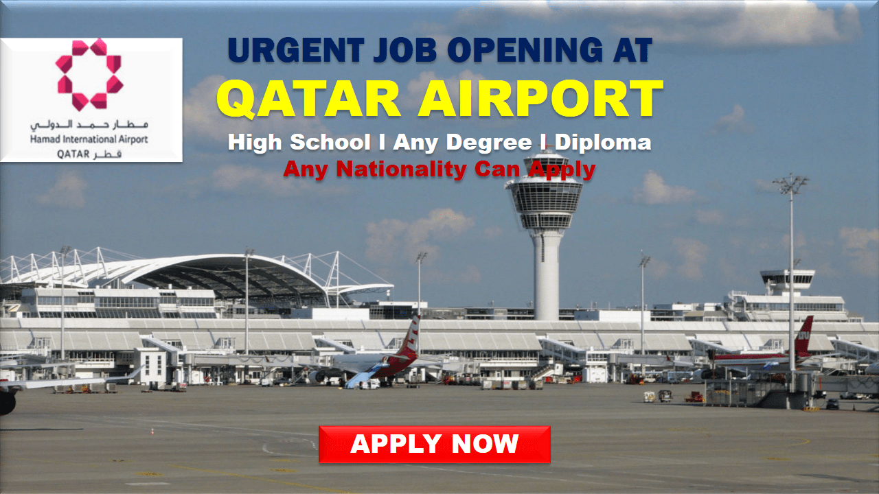 Latest Doha Airport Jobs in Qatar February 2020 Apply Now