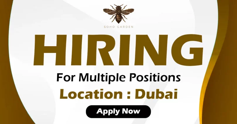 Soho Garden Recruitments in Dubai