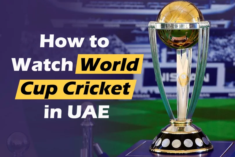 How to watch world cup in UAE