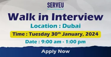 ServeU Walk in Interview in Dubai
