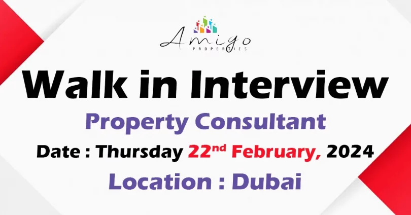 Amigo Properties Walk in Interview in Dubai