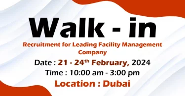 FM Company Walk in Interview in Dubai
