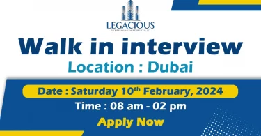 Legacious Walk in Interview Dubai