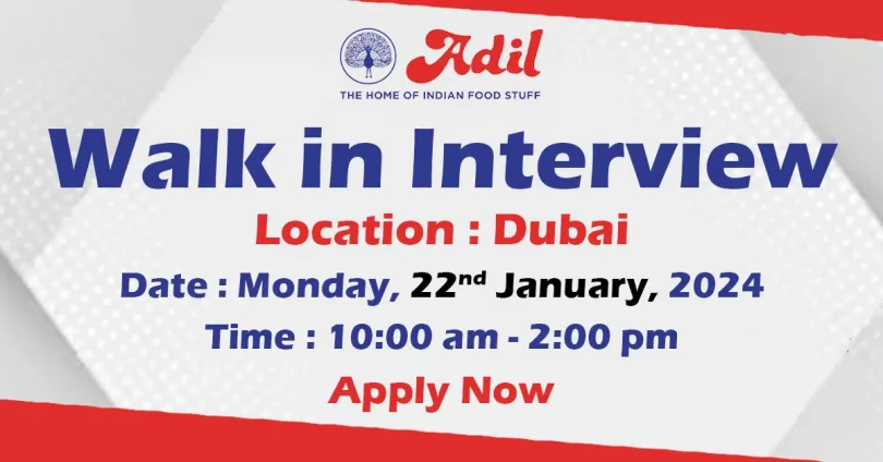 Adil Supermarket Walk in Interview Dubai