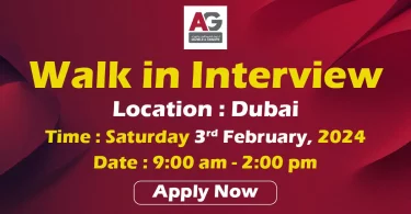 AG Group Walk in Interview Dubai