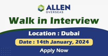 Allen Overseas Walk in Interview Dubai