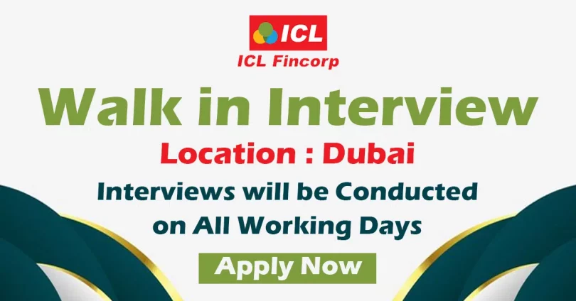 ICL Fincorp Walk in Interview in Dubai