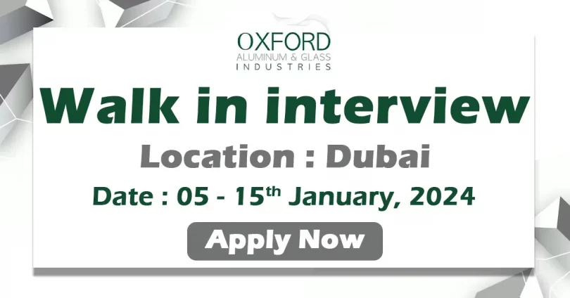 Oxford Walk in Interview in Dubai