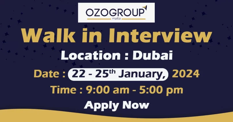OZOgroup Walk in Interview Dubai
