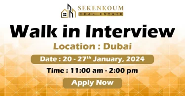 Sekenkoum Real Estate Walk in Interview Dubai