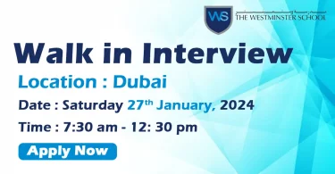 Westminster School walk in Interview Dubai