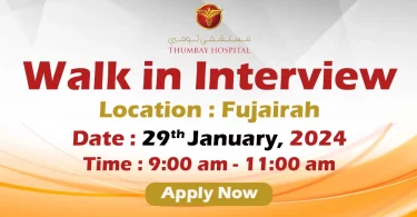Thumbay Group Walk in Interview Fujairah