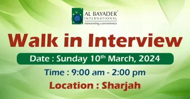Al Bayader Walk in Interview in Sharjah