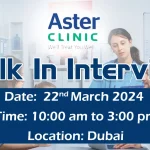 Aster Clinics Walk in Interview in Dubai
