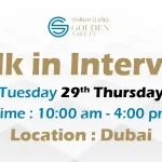 Golden Safety Walk in Interview in Dubai