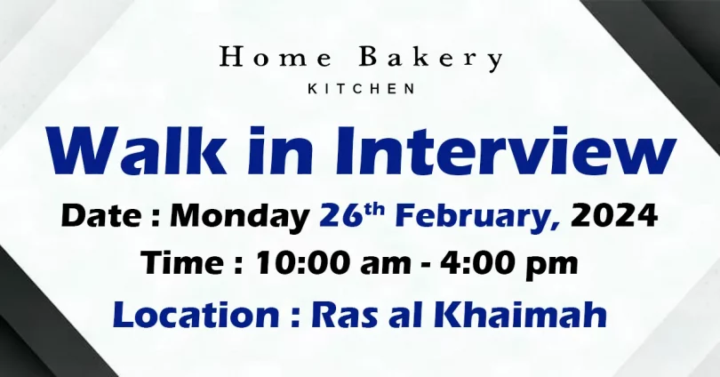 Home Bakery Walk in Interview in Ras Al Khaimah