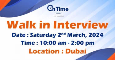 On Time Group Walk in Interview in Dubai