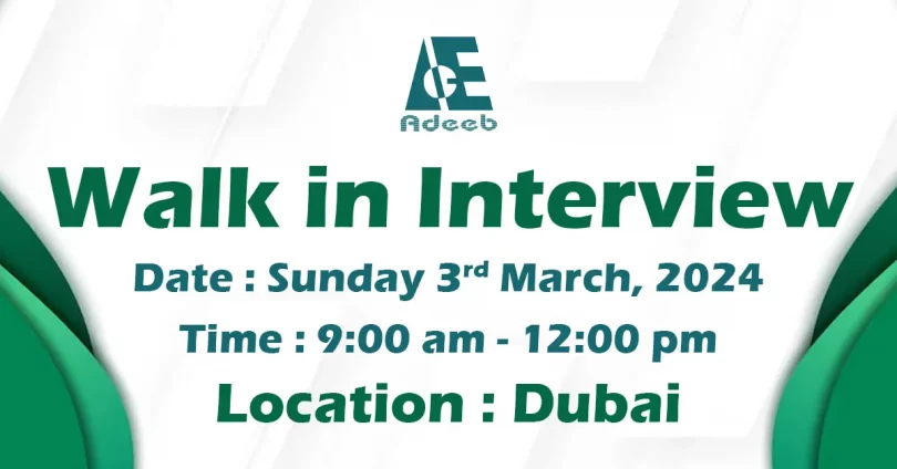 Adeeb Walk in Interview in Dubai