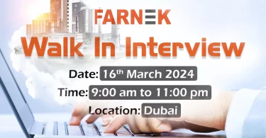 Farnek Walk in Interview in Dubai